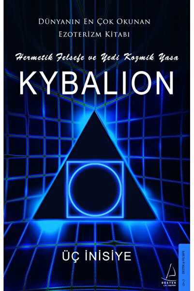 Destek Yayınları Kybalion - Hermetik Felsefe ve Yedi Kozmik Yasa