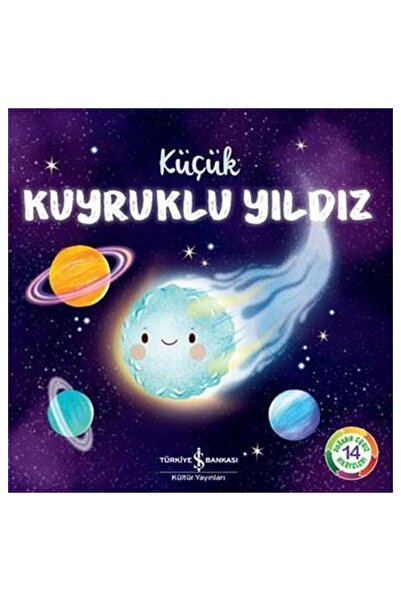 TÜRKİYE İŞ BANKASI KÜLTÜR YAYINLARI KÜÇÜK KUYRUKLU YILDIZ