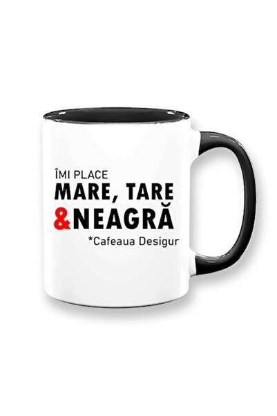 OEM Cană personalizată cu mesajul: „Îmi place mare, tare și neagră, cafea, de...