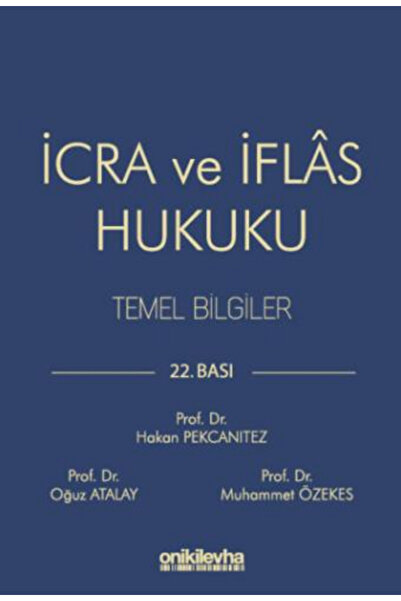 On İki Levha Yayıncılık İcra ve İflas Hukuku Temel Bilgiler Prof. Dr. Hakan P...