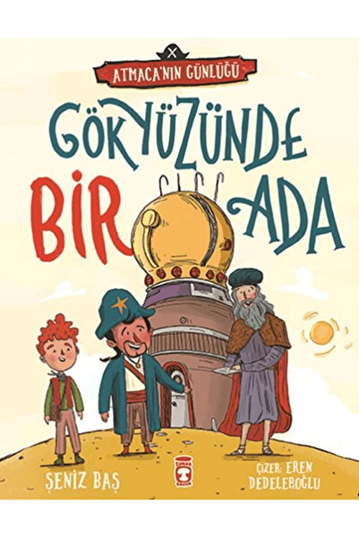 Timaş Çocuk Gökyüzünde Bir Ada – Atmaca’nın Günlüğü / Şeniz Baş / / 978625658...