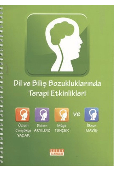 Detay Yayıncılık Dil ve Biliş Bozukluklarında Terapi Etkinlikleri / Didem Aky...