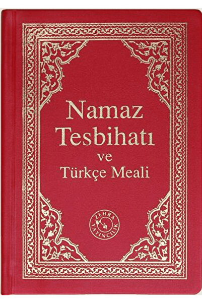 Zehra Yayıncılık Namaz Tesbihatı ve Türkçe Meali / Kolektif / / 3990000010306