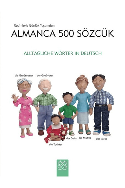 1001 Çiçek Kitaplar Resimlerle Günlük Yaşamdan Almanca 500 Sözcük / Heather Amery / / 9786053419242