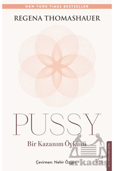 Destek Yayınları Pussy: Bir Kazanım Öyküsü