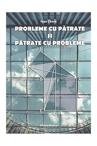 Editura Nomina Probleme cu patrate si patrate cu probleme, Ioan C