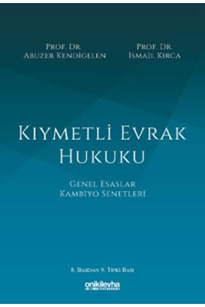On İki Levha Yayıncılık Kıymetli Evrak Hukuku Abuzer Kendigelen, İsmail Kırca
