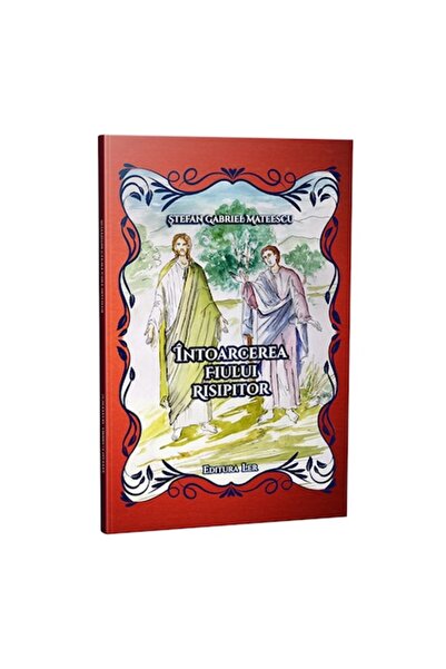 Editura Ler Intoarcerea fiului risipitor - Stefan Gabriel Mateescu