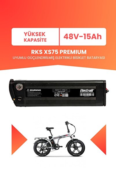ELECTROLL RKS XS75 PREMIUM Uyumlu 48V 15Ah (Yüksek Kapasite) Güçlendirilmiş E...