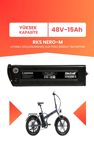 ELECTROLL RKS NERO-M Uyumlu 48V 15Ah (Yüksek Kapasite) Güçlendirilmiş Elektri...