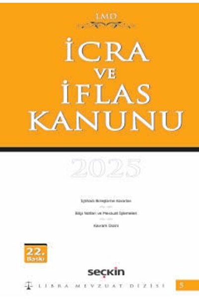 Seçkin Yayıncılık Libra Mevzuat Dizisi İcra ve İflas Kanunu / LMD - 5 Av. Mut...