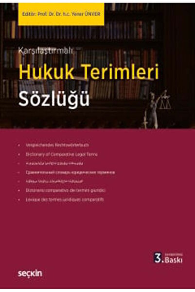 Seçkin Yayıncılık Karşılaştırmalı Hukuk Terimleri Sözlüğü Prof. Dr. Yener Ünv...