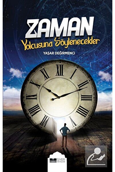 Siyer Yayınları Zaman Yolcusuna Söylenecekler