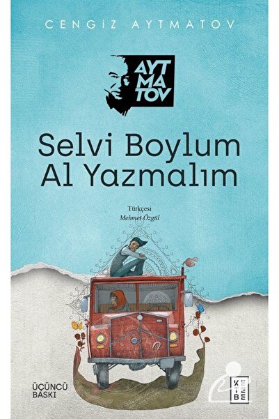 Genel Markalar Selvi Boylum Al Yazmalım - - Cengiz Aytmatov Kitabı