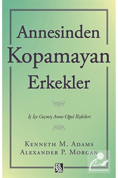 Diyojen Yayıncılık Annesinden Kopamayan Erkekler