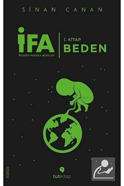Genel Markalar İFA: İnsanın Fabrika Ayarları 1.Kitap / Beden