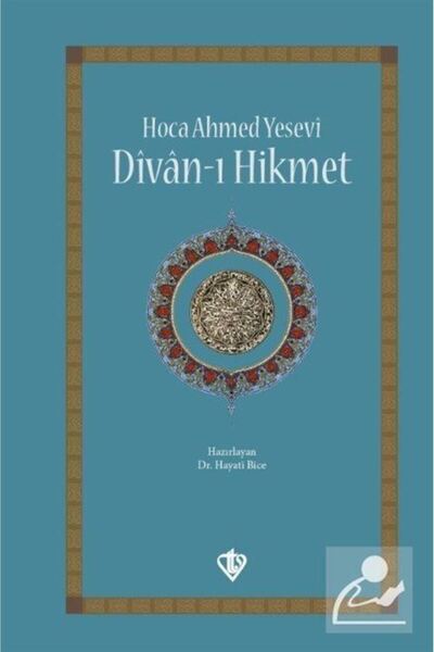 Türkiye Diyanet Vakfı Yayınları Hoca Ahmed Yesevi Divanı Hikmet