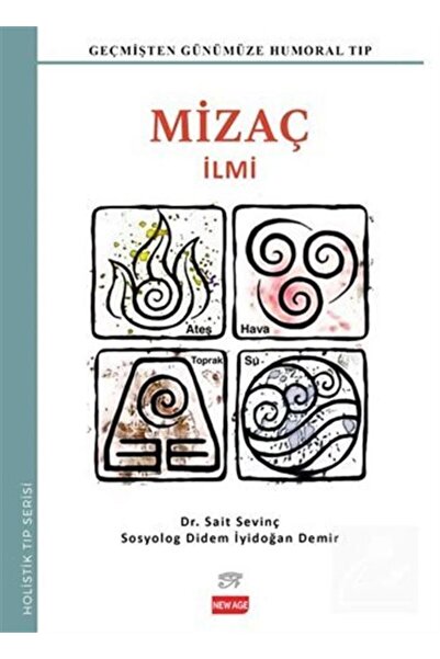 New Age Yayınları Mizaç İlmi / Geçmişten Günümüze Humoral Tıp