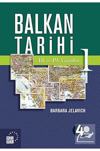 Küre Yayınları Balkan Tarihi 1 / 18. ve 19. Yüzyıllar