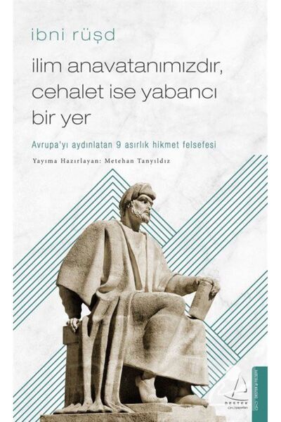 Destek Yayınları İlim Anavatanımızdır Cehalet İse Yabancı Bir Yer