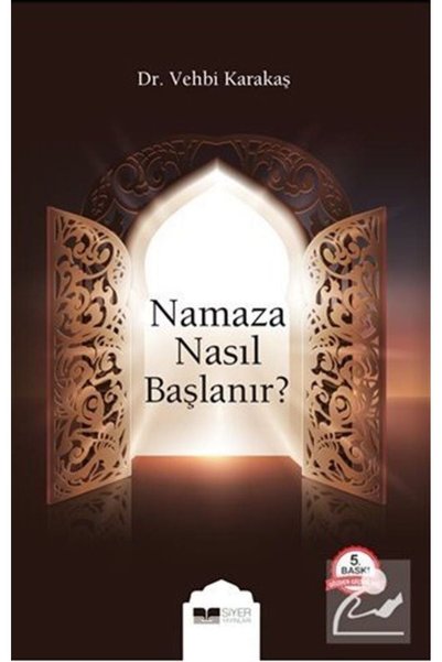 Siyer Yayınları Namaza Nasıl Başlanır?