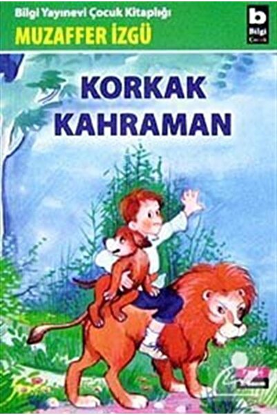 Bilgi Yayınevi Korkak Kahraman