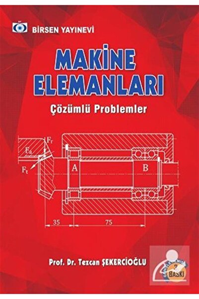 Birsen Yayınevi Makine Elemanları Çözümlü Problemler