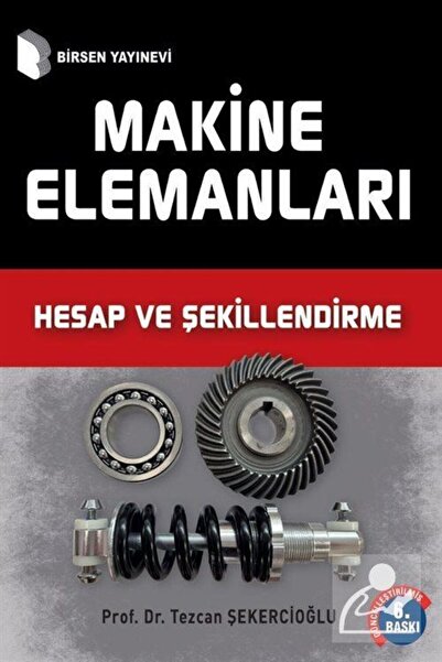 Birsen Yayınevi Makine Elemanları Hesap Şekillendirme