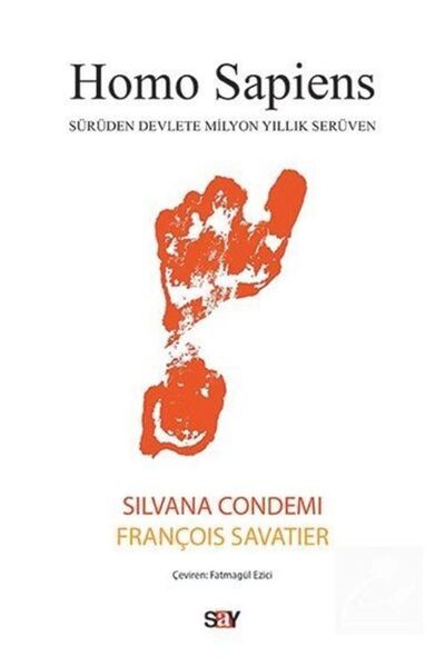 Say Yayınları Homo Sapiens & Sürüden Devlete Milyon Yıllık Serüven