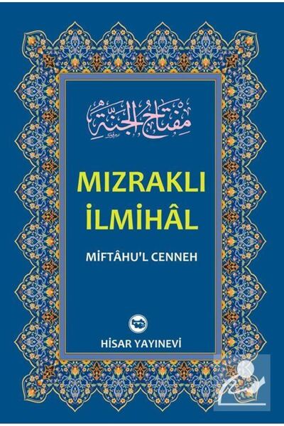 Hisar Yayınevi Mızraklı İlmihal (Miftahu'l-Cenneh)