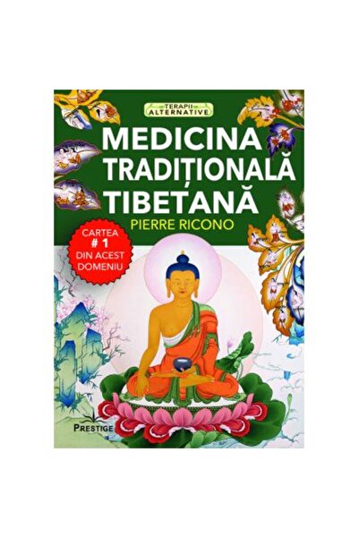 Prestige Medicina traditionala tibetana - Pierre Ricono