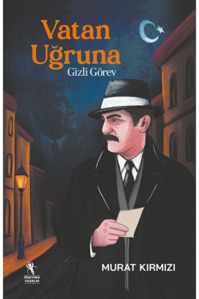 öğretmen yazarlar Vatan Uğruna (10+Yaş - Resimli)