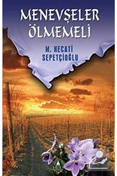 İrfan Yayıncılık Menevşeler Ölmemeli / Kültür Dizisi 2