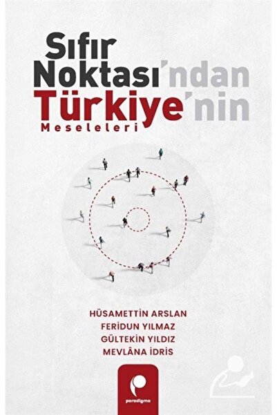 Paradigma Yayınları Sıfır Noktası ndan Türkiye nin Meseleleri Kitabı Kolektif...