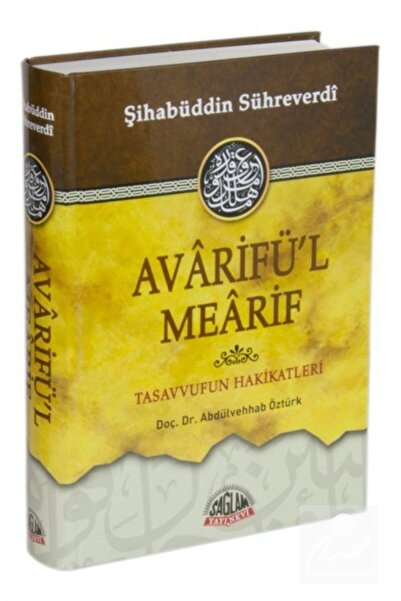 Sağlam Yayınevi Avarifü'l Mearif, Tasavvufun Hakikatleri