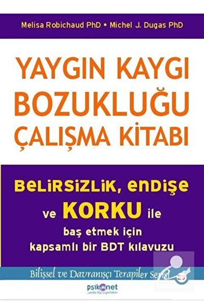 Psikonet Yayınları Yaygın Kaygı Bozukluğu Çalışma Kitabı