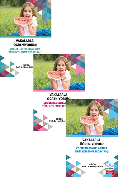 Ankara Nobel Tıp Kitapevleri Vakalarla Öğreniyorum: Çocuk Hastalıklarında Tıbbi Beslenme Tedavisi Seti 3 KİTAP