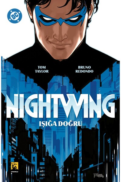 Arka Bahçe Yayıncılık Nightwing Cilt 1 / Işığa Doğru