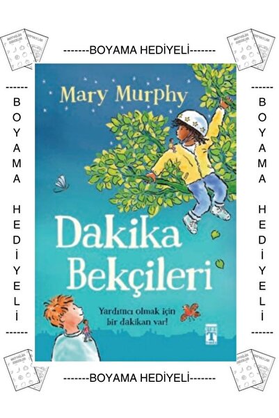 Timaş Çocuk Boyamalı Dakika Bekçileri Mary Murphy Eğlenceli Macera Romanı 6. ...