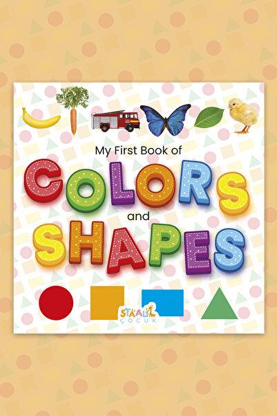 STAAU Çocuk My First Book of Colors and Shapes - Colors and Shapes for Little Ones - My First Book (English)