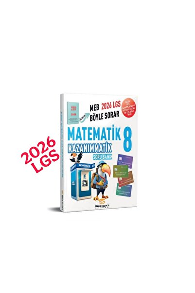 SİNAN KUZUCU YAYINLARI 2026 lgs 8. Sınıf Matematik KAZANIMMATİK SORU BANKASI-ŞNSLI-KTP-KZNM