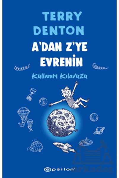 Epsilon Yayınevi A'dan Z'ye Evrenin Kullanım Kılavuzu