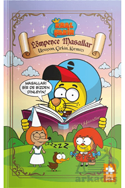 Eksik Parça Yayınları Kral Şakir Lömpence Masallar-1 Uyuyan, Çirkin, Kırmızı