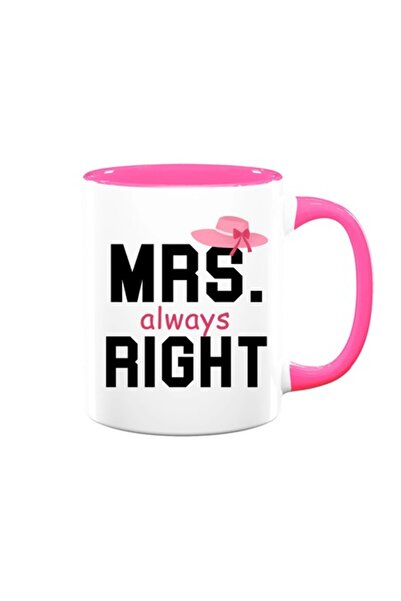 OEM Personalized Mug with Message: 'Mrs. Always Right', Model 1, Betaprint, White with Pink Interior, 33