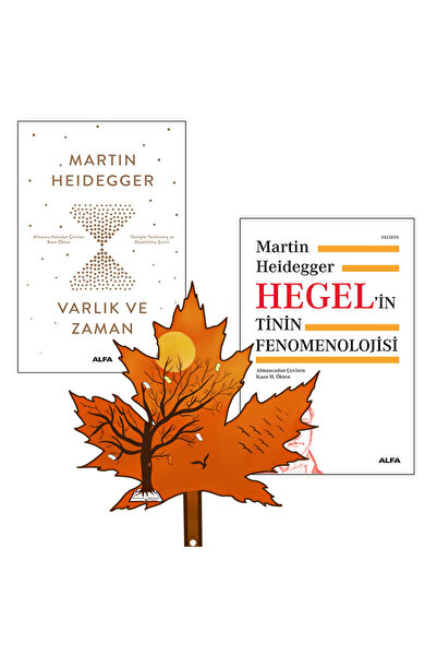 Alfa Yayınları Martin Heidegger - Varlık ve Zaman -yazarı- Hegel’in Tinin Fen...