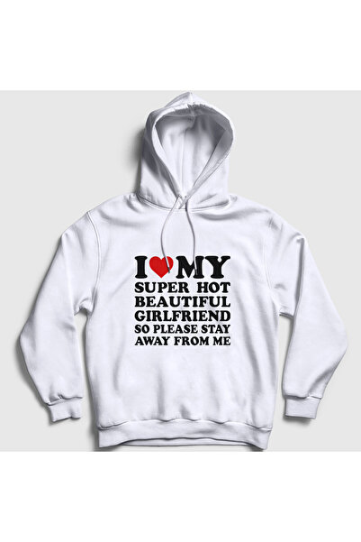 Presmono Unisex White I Love My Girlfriend Stay Away from Me Hooded Sweatshirt 577922Tt