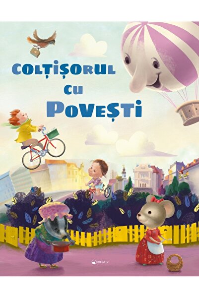 Editura Kreativ Coltisorul cu povesti