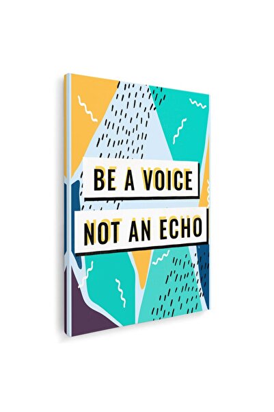Tablou Canvas Tablou Be a voice not an echo, cod 4405