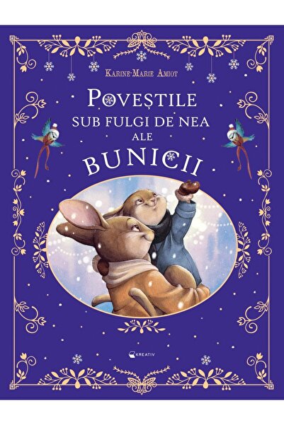 Editura Kreativ Poveștile sub fulgi de nea ale bunicii