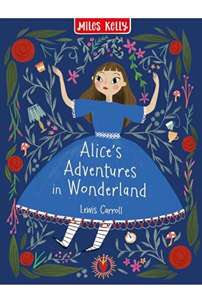 Miles Kelly Publishing Ltd مغامرات أليس في بلاد العجائب